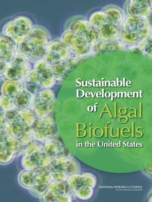 cover image of Sustainable Development of Algal Biofuels in the United States
